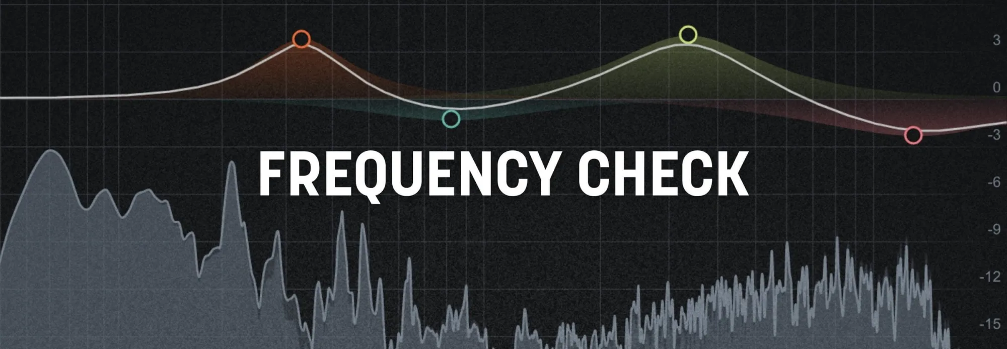 Frequency Check: la encuesta semanal de iZotope desvela los mayores retos al mezclar